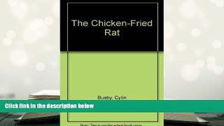 Audiobook  The Chicken-Fried Rat Cylin Busby FAVORITE BOOK