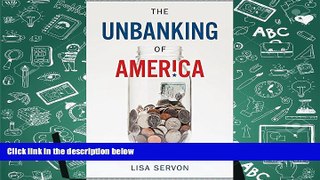 Popular Book  The Unbanking of America: How the New Middle Class Survives  For Trial