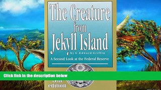 Popular Book  The Creature from Jekyll Island: A Second Look at the Federal Reserve  For Trial