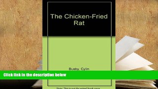Read Online The Chicken-Fried Rat Cylin Busby  TRIAL EBOOK
