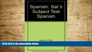 FREE [DOWNLOAD] The Best Test Preparation for the: Sat II Subject Test Spanish Hammitt Pre Order