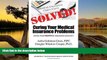 Audiobook  Solved! Curing Your Medical Insurance Problems: Advice from MedWise Insurance Advocacy