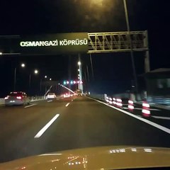 Osmangazi Köprüsü 6. Geçişim İstanbul'a Doğru