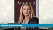 BEST PDF  Accused: My Fight for Truth, Justice, and the Strength to Forgive [DOWNLOAD] ONLINE
