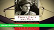 PDF [FREE] DOWNLOAD  Fight Back and Win: My Thirty-Year Fight Against Injustice--And How You Can