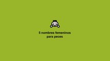 Nombres para peces hembras