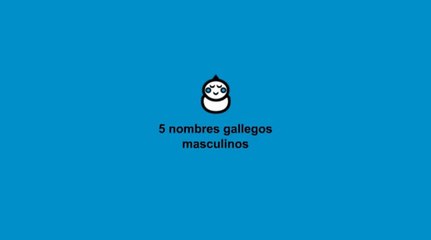 Nombres gallegos para niños