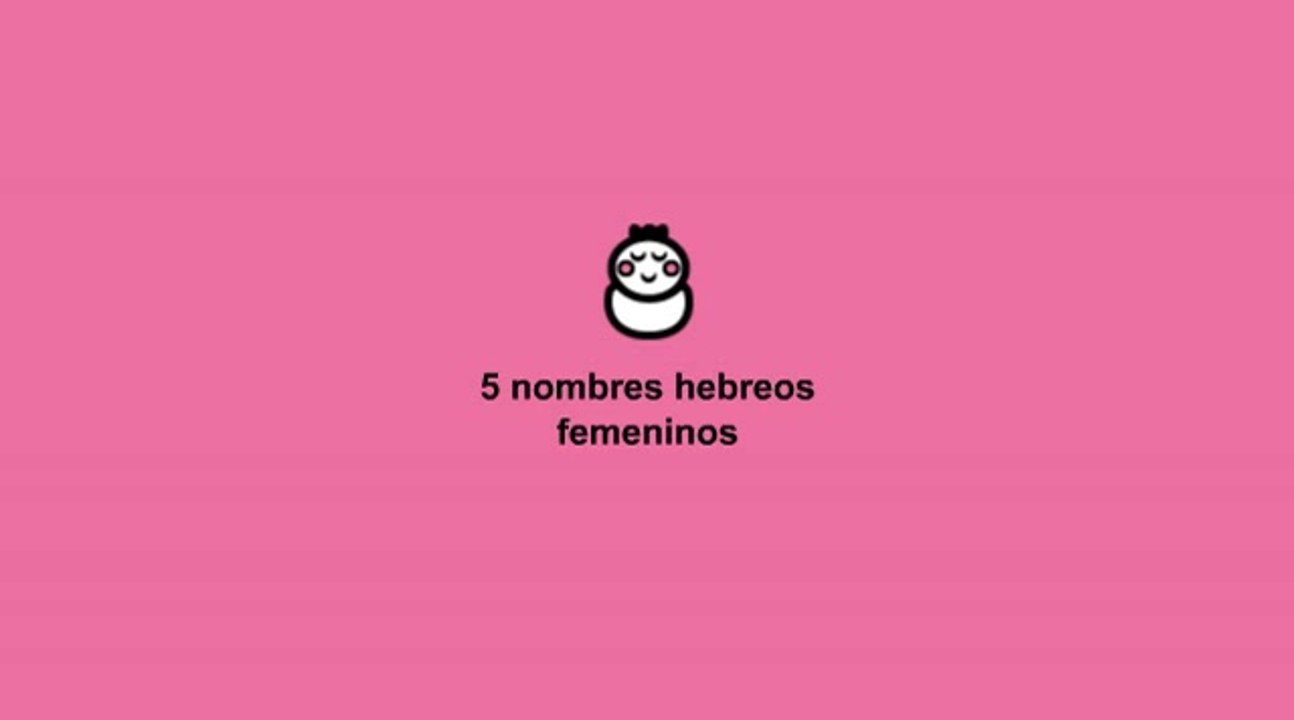 Nombres hebreos para niñas