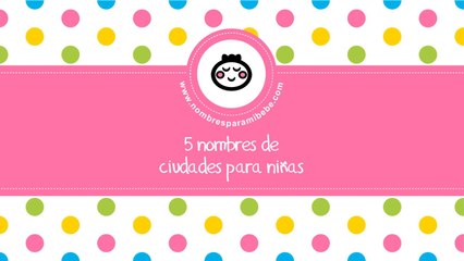 Nombres de ciudades para niñas