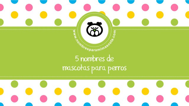 Nombres de mascotas para perros - nombresparamimascota.com