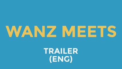 WANZ Meets | Art Web Series (Trailer)