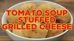 How To Make Tomato Soup Stuffed Grilled Cheese - Full Recipe