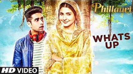 Whats Up | Full HD Video | New Song | Phillauri | Anushka, Diljit | Mika Singh | Jasleen Royal Aditya