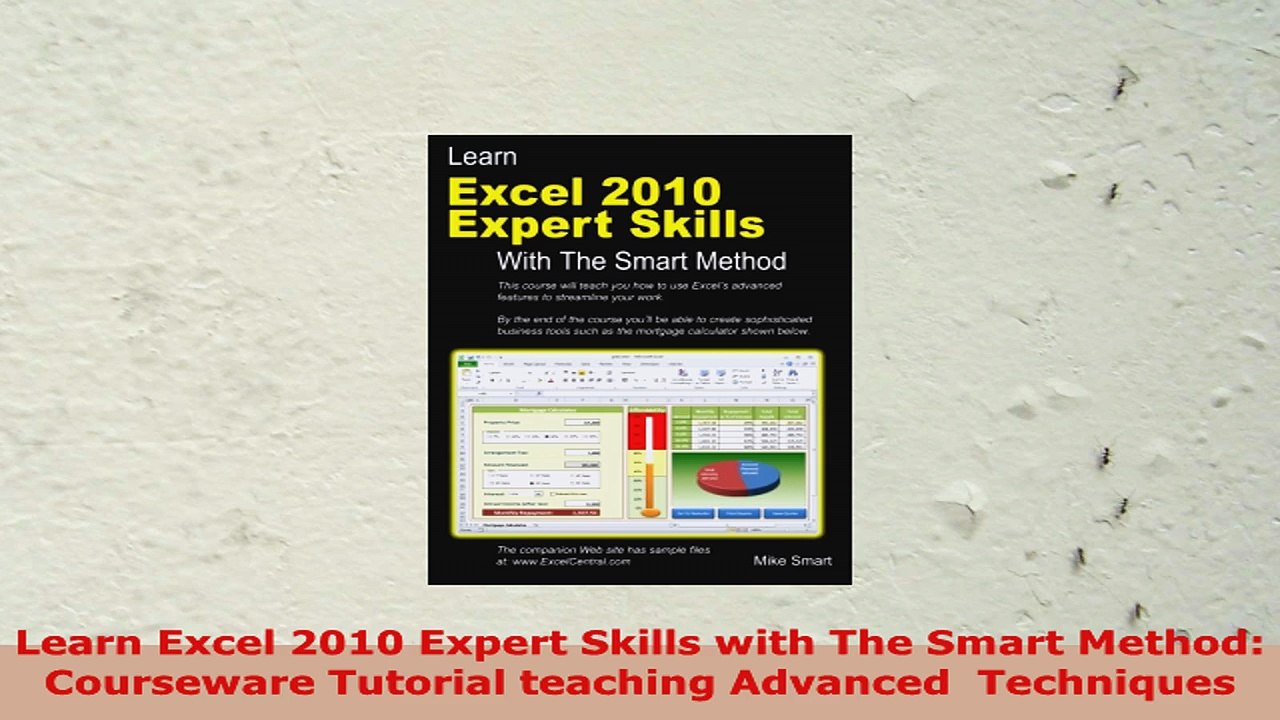 READ ONLINE  Learn Excel 2010 Expert Skills with The Smart Method Courseware Tutorial teaching