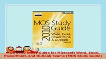 READ ONLINE  MOS 2010 Study Guide for Microsoft Word Excel PowerPoint and Outlook Exams MOS Study