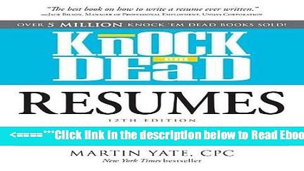 Read Knock  em Dead Resumes: A Killer Resume Gets MORE Job Interviews! Popular Collection