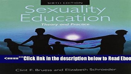 Read Sexuality Education Theory And Practice Popular Collection