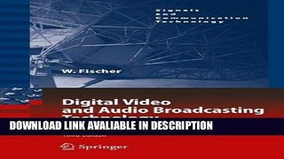 ebook download Digital Video and Audio Broadcasting Technology: A Practical Engineering Guide