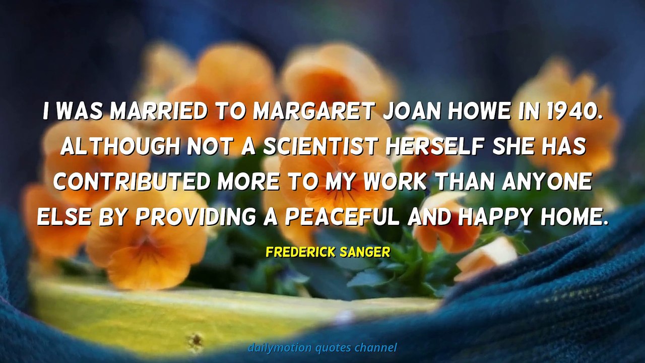 Frederick Sanger Quotes