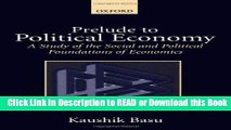 PDF Online Prelude to Political Economy: A Study of the Social and Political Foundations of