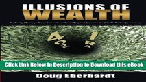 eBook Free Illusions of Wealth: Actively Manage Your Investments or Expect Losses in this Volatile