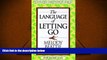 FREE [DOWNLOAD] The Language of Letting Go (Hazelden Meditation Series) Melody Beattie Full Book