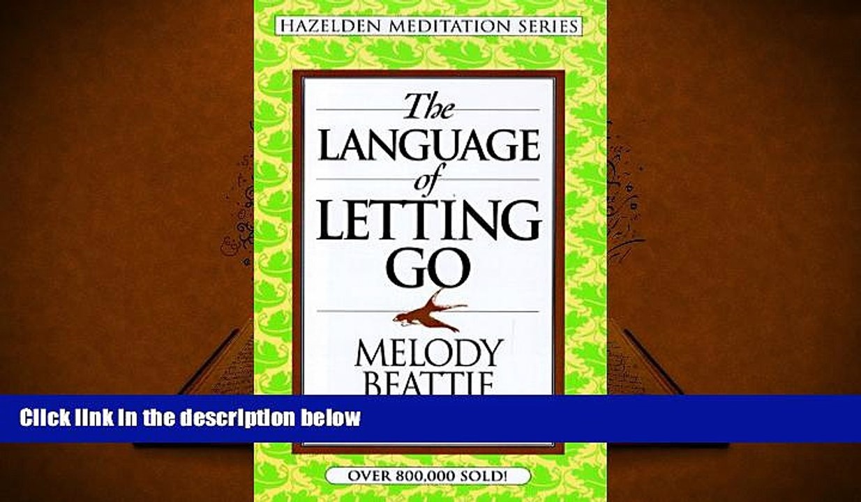 FREE [DOWNLOAD] The Language of Letting Go (Hazelden Meditation Series) Melody Beattie Full Book