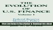 eBook Free The Evolution of US Finance: v. 1: Federal Reserve Monetary Policy, 1915-35 (Columbia