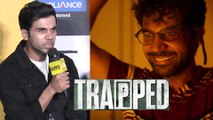 Rajkumar Rao Talks About His Survival and Difficulties While Shooting The Movie 'TRAPPED'