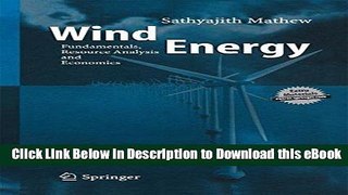 Download [PDF] Wind Energy: Fundamentals, Resource Analysis and Economics For Kindle
