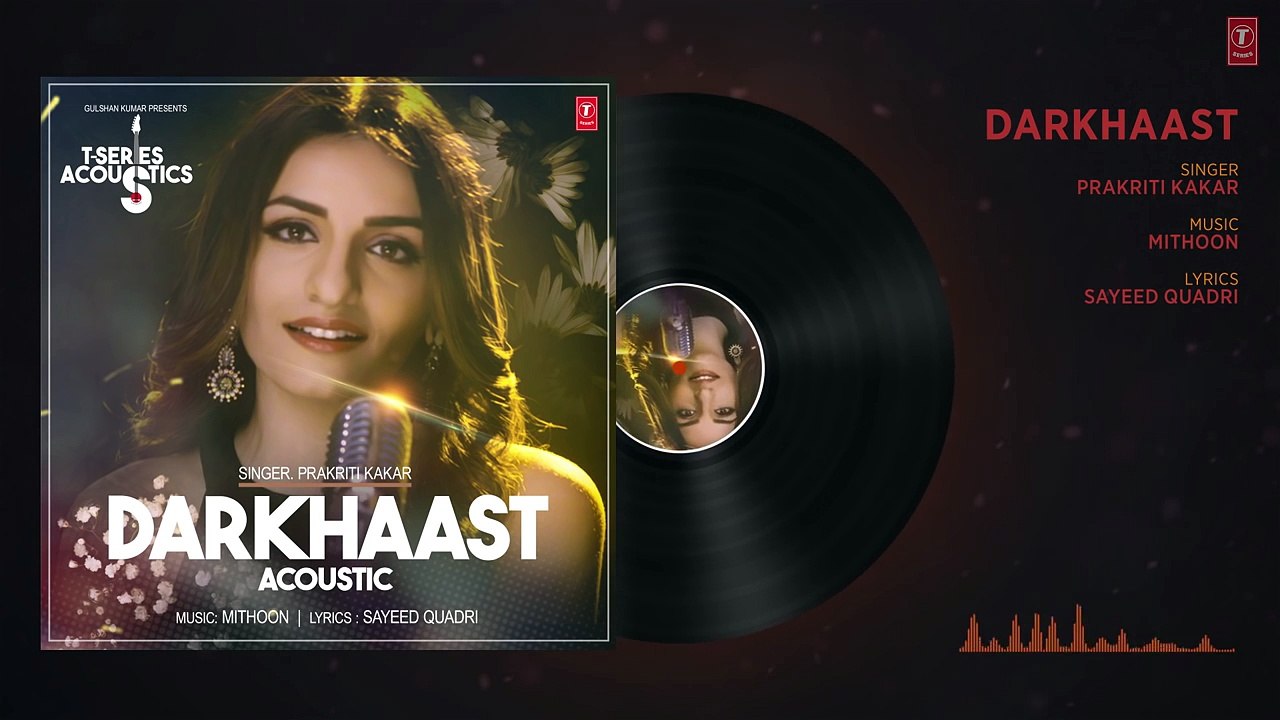 Darkhaast Video Song _ Prakriti Kakar _ New Songs 2017