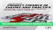 eBook Free Project Finance in Theory and Practice, Second Edition: Designing, Structuring, and