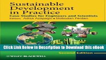 FREE [DOWNLOAD] Sustainable Development in Practice: Case Studies for Engineers and Scientists