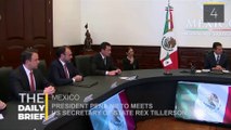 The Daily Brief: President Pena Nieto Meets U.S. Rex Tillerson
