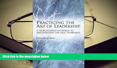 Kindle eBooks  Practicing the Art of Leadership: A Problem-based Approach to Implementing the