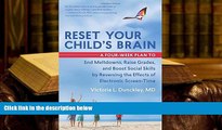 Kindle eBooks  Reset Your Child s Brain: A Four-Week Plan to End Meltdowns, Raise Grades, and