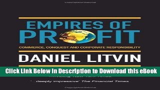 Download [PDF] Empires of Profit: Commerce, Conquest and Corporate Responsibility Online Free