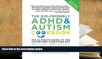 Kindle eBooks  The Kid-Friendly ADHD   Autism Cookbook, Updated and Revised: The Ultimate Guide to