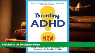Kindle eBooks  Parenting ADHD Now!: Easy Intervention Strategies to Empower Kids with ADHD