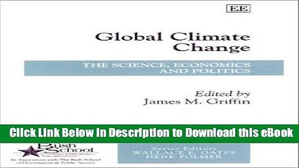 Read Online Global Climate Change: The Science, Economics, and Politics (New Horizons in