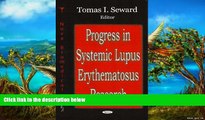 PDF [DOWNLOAD] Progress in Systemic Lupus Erythematosus Research Thomas I. Seward  For Kindle