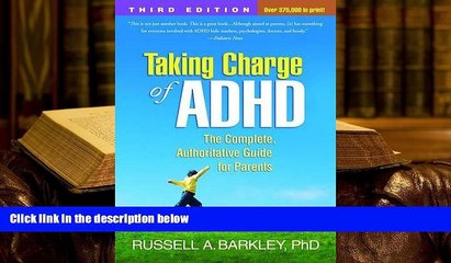 Kindle eBooks  Taking Charge of ADHD, Third Edition: The Complete, Authoritative Guide for Parents