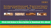 FREE [DOWNLOAD] International Terrorism and Threats to Security: Managerial and Organizational