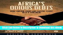 eBook Free Africa s Odious Debts: How Foreign Loans and Capital Flight Bled a Continent (African