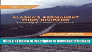 PDF [FREE] Download Alaska s Permanent Fund Dividend: Examining Its Suitability as a Model