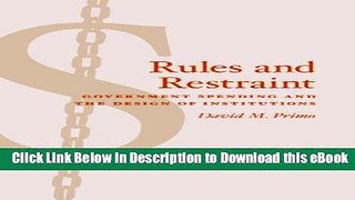 eBook Free Rules and Restraint: Government Spending and the Design of Institutions (American