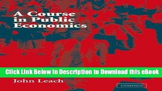 eBook Free A Course in Public Economics Free Online