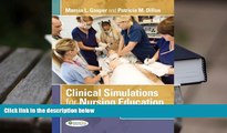 Best Ebook  Clinical Simulations for Nursing Education: Instructor Volume  For Kindle