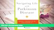 PDF [FREE] DOWNLOAD  Navigating Life with Parkinson Disease (Neurology Now Books) Sotirios
