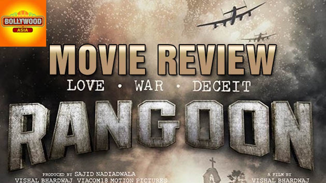 Rangoon Movie Review | Shahid Kapoor, Saif Ali Khan, Kangana Ranaut | Bollywood Asia